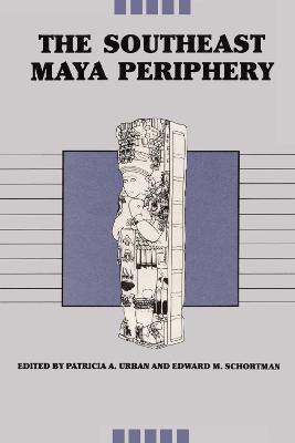The Southeast Maya Periphery - cover