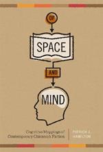 Of Space and Mind: Cognitive Mappings of Contemporary Chicano/a Fiction