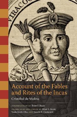 Account of the Fables and Rites of the Incas - Cristobal de Molina - cover