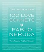 One Hundred Love Sonnets: Cien sonetos de amor