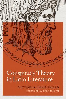 Conspiracy Theory in Latin Literature - Victoria Emma Pagan - cover