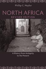 North Africa, Revised Edition: A History from Antiquity to the Present