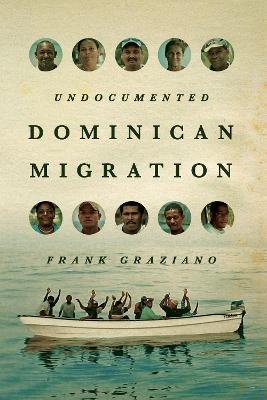Undocumented Dominican Migration - Frank Graziano - cover
