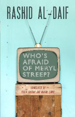 Who's Afraid of Meryl Streep? - Rashid al-Daif - cover