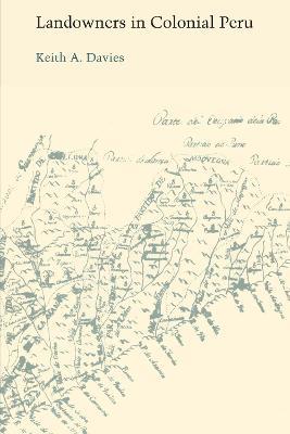 Landowners in Colonial Peru - Keith A. Davies - cover