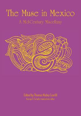 The Muse in Mexico: A Mid-Century Miscellany - cover