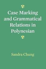Case Marking and Grammatical Relations in Polynesian