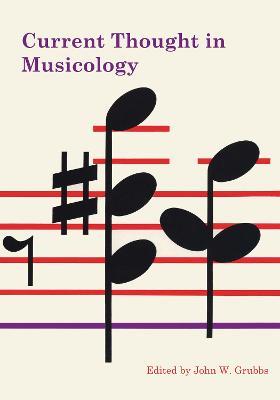 Current Thought in Musicology - cover