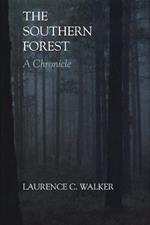 The Southern Forest: A Chronicle