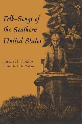 Folk-Songs of the Southern United States - Josiah H. Combs - cover