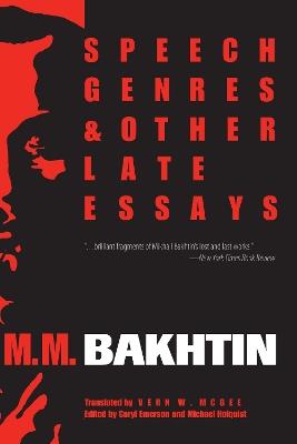 Speech Genres and Other Late Essays - M. M. Bakhtin - cover