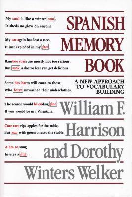 Spanish Memory Book: A New Approach to Vocabulary Building - William F. Harrison,Dorothy Winters Welker - cover