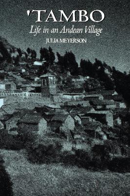 'Tambo: Life in an Andean Village - Julia Meyerson - cover