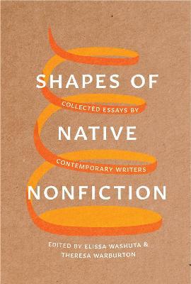 Shapes of Native Nonfiction: Collected Essays by Contemporary Writers - cover