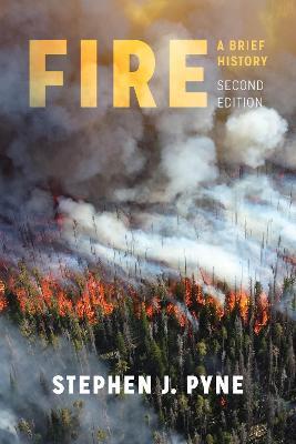 Fire: A Brief History - Stephen J. Pyne - cover