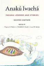 Anaku Iwacha: Yakama Legends and Stories