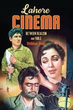 Lahore Lahore Cinema: Between Realism and Fable