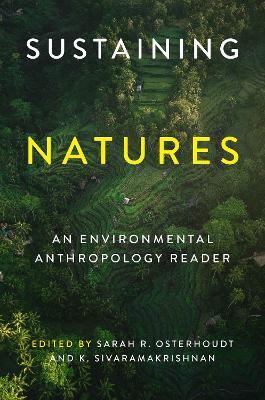 Sustaining Natures: An Environmental Anthropology Reader - cover