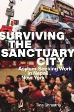 Surviving the Sanctuary City: Asylum-Seeking Work in Nepali New York