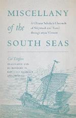 Miscellany of the South Seas: A Chinese Scholar’s Chronicle of Shipwreck and Travel through 1830s Vietnam