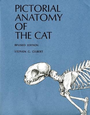 Pictorial Anatomy of the Cat - Stephen G. Gilbert - cover