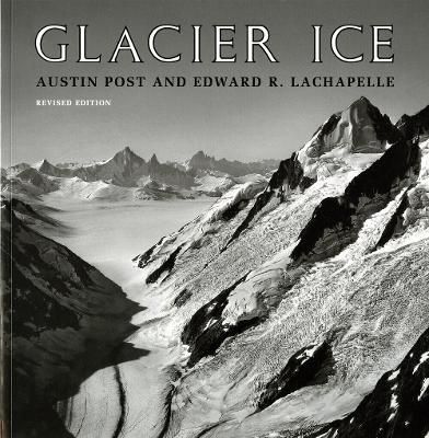 Glacier Ice - Austin Post,Edward R. LaChapelle - cover