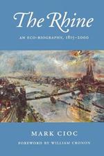 The Rhine: An Eco-Biography, 1815-2000