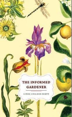The Informed Gardener - Linda Chalker-Scott - cover