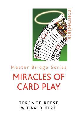 Miracles Of Card Play - David Bird,Terence Reese - cover