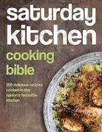 Saturday Kitchen Cooking Bible