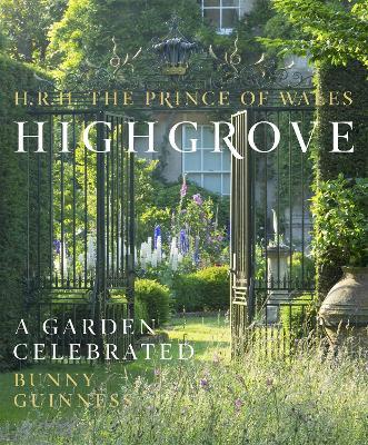 Highgrove: A Garden Celebrated - HRH The Prince of Wales,Bunny Guinness - cover
