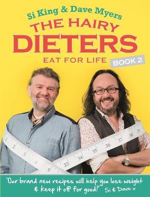 The Hairy Dieters Eat for Life: How to Love Food, Lose Weight and Keep it Off for Good! - Hairy Bikers - cover