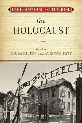 Understanding and Teaching the Holocaust - cover