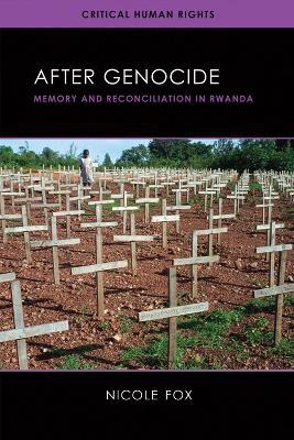 After Genocide: Memory and Reconciliation in Rwanda - Nicole Fox - cover