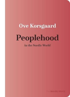 Peoplehood in the Nordic World - Ove Korsgaard - cover