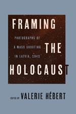 Framing the Holocaust