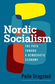 Nordic Socialism: The Path Toward a Democratic Economy