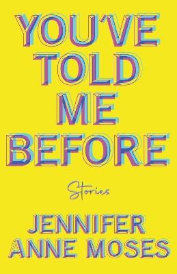 You've Told Me Before - Jennifer Moses - cover