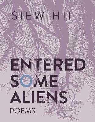 Entered Some Aliens - Siew Hii - cover