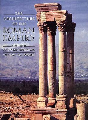 The Architecture of the Roman Empire: An Urban Appraisal - William L. MacDonald - cover