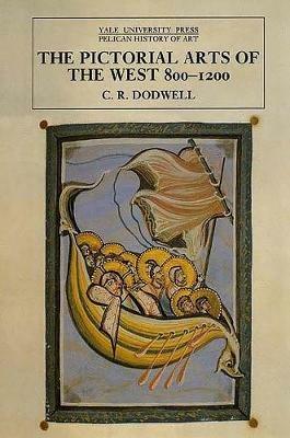 The Pictorial Arts of the West, 800-1200 - C. R. Dodwell - cover