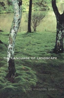 The Language of Landscape - Anne Whiston Spirn - cover