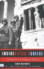 Inside Hitler's Greece: The Experience of Occupation, 1941-44