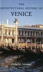 The Architectural History of Venice: Revised and enlarged edition