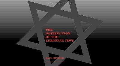 The Destruction of the European Jews - Raul Hilberg - cover