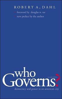 Who Governs?: Democracy and Power in the American City - Robert A. Dahl - cover
