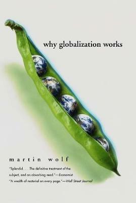 Why Globalization Works - Martin Wolf - cover