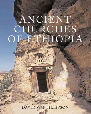 Ancient Churches of Ethiopia - David W. Phillipson - cover