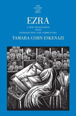 Ezra: A New Translation with Introduction and Commentary - Tamara Cohn Eskenazi - cover