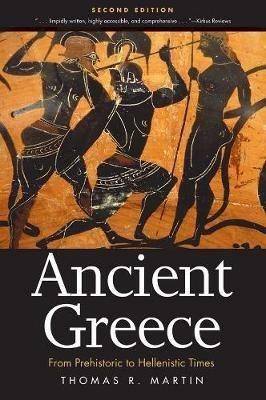 Ancient Greece: From Prehistoric to Hellenistic Times - Thomas R. Martin - cover